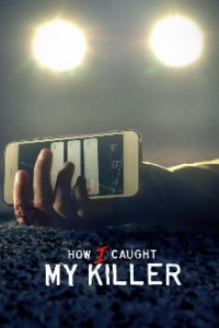 How I Caught My Killer Cover, Online, Poster