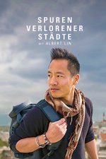 Cover Spuren verlorener Städte mit Albert Lin, Poster Spuren verlorener Städte mit Albert Lin