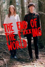 Cover The End of the F***ing World, Poster The End of the F***ing World