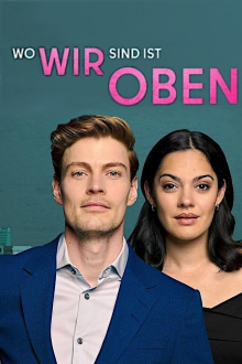 Wo wir sind, ist oben, Cover, HD, Serien Stream, ganze Folge